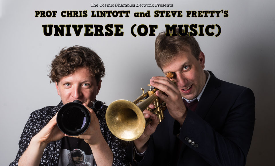 Prof Chris Lintott & Steve Pretty’s Universe (of Music)