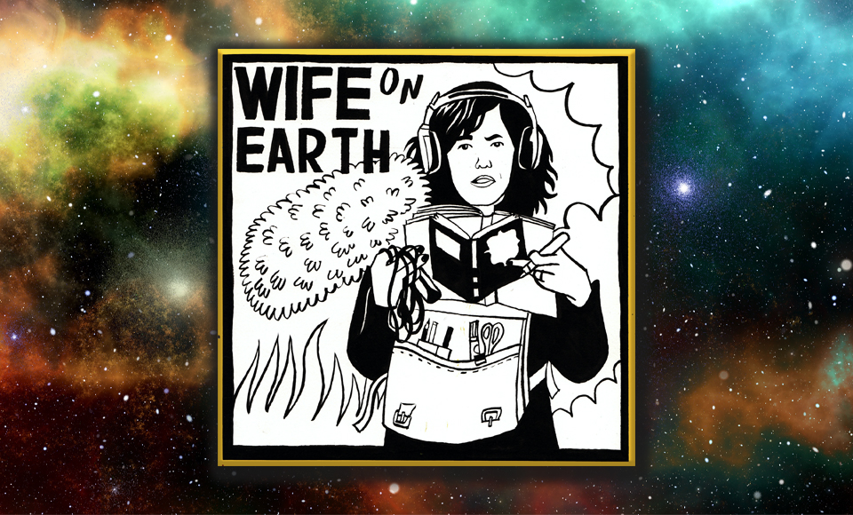 SCIENCE – Wife on Earth
