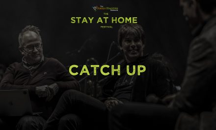 Catch Up – The Stay at Home Festival