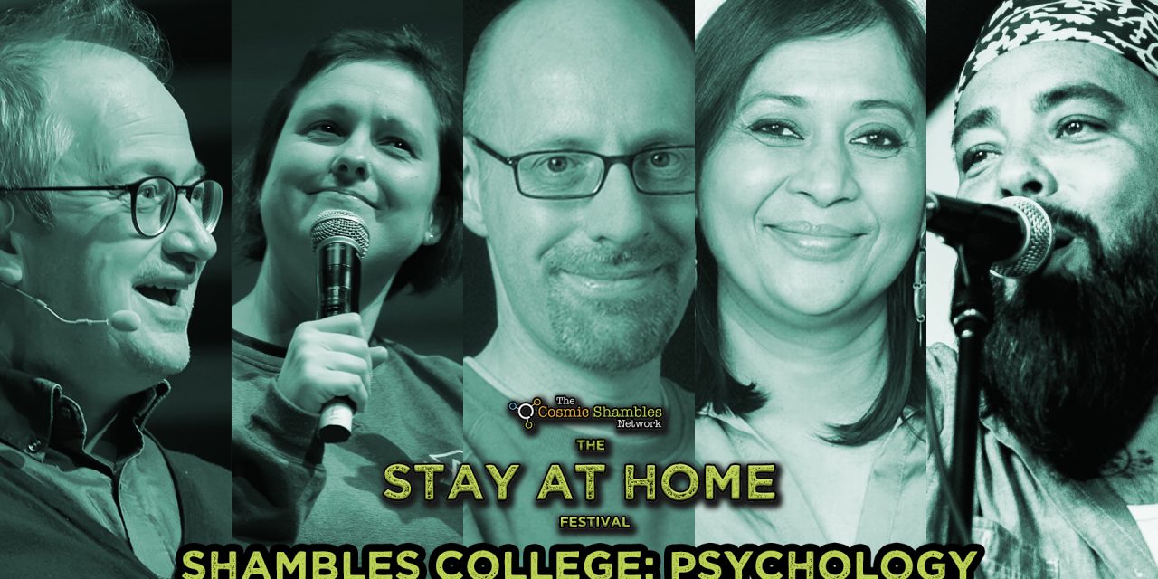 Richard Wiseman, Pragya Agarwall and Uncle Frank – Shambles College April 30th