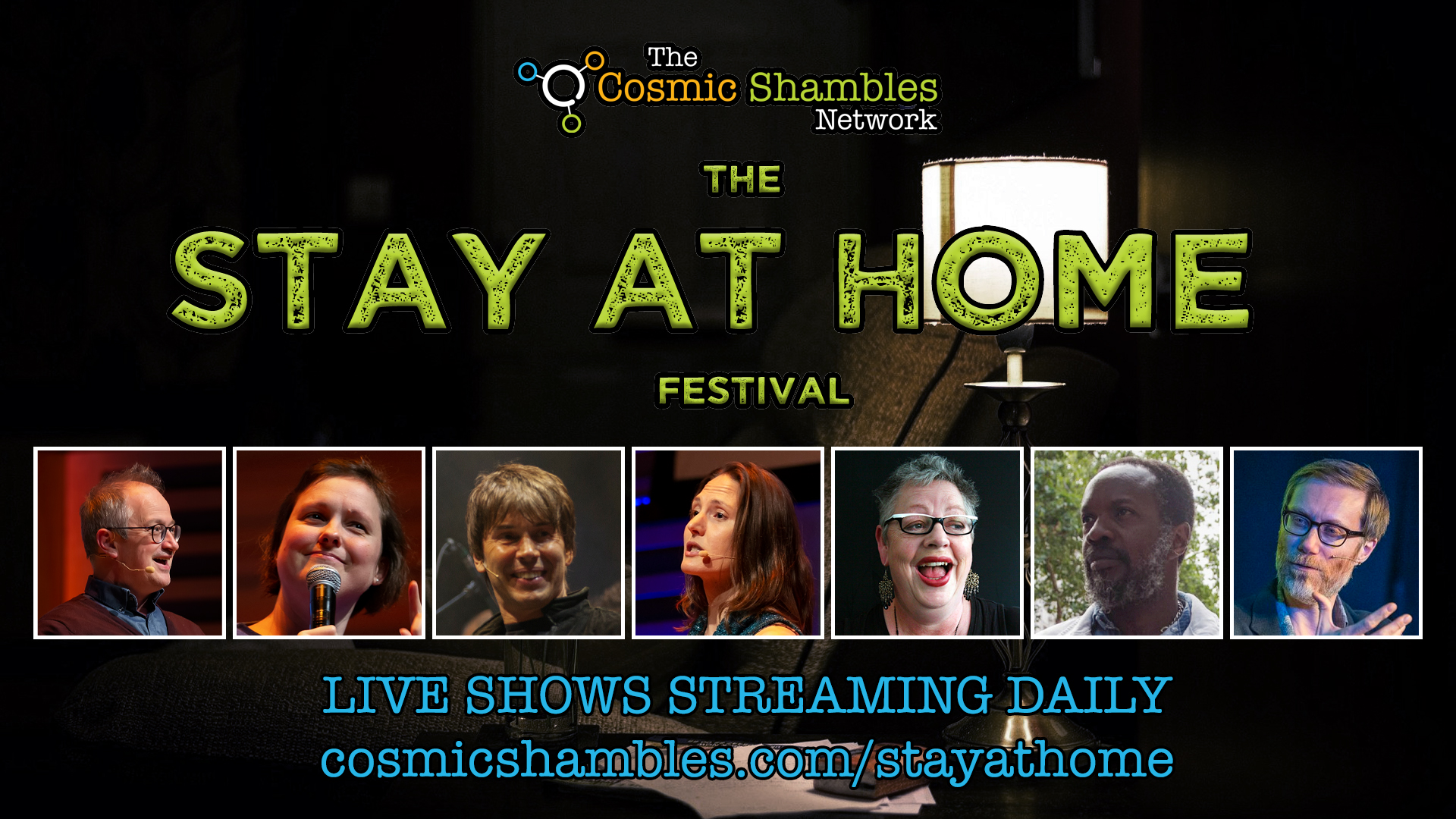 The Stay at Home Festival - The Cosmic Shambles Network