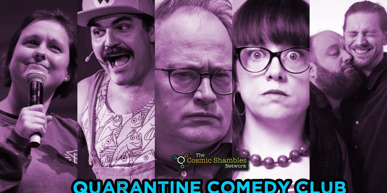 Quarantine Comedy Club – May 29th