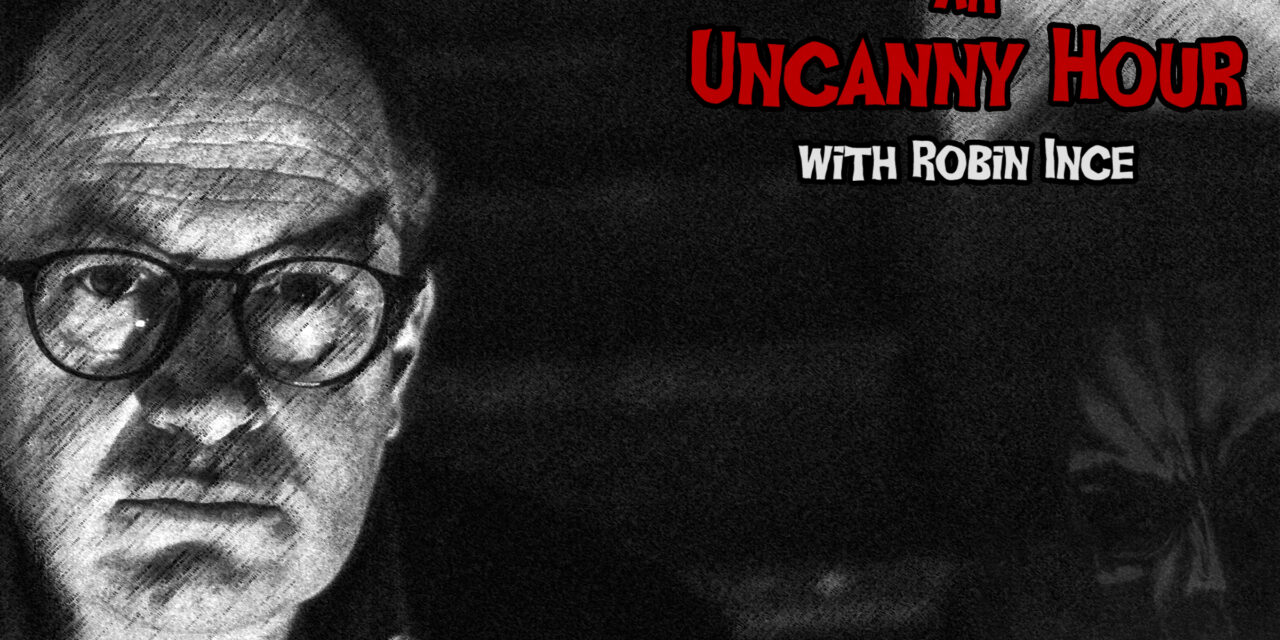 An Uncanny Hour – A Brand New Documentary Podcast Series