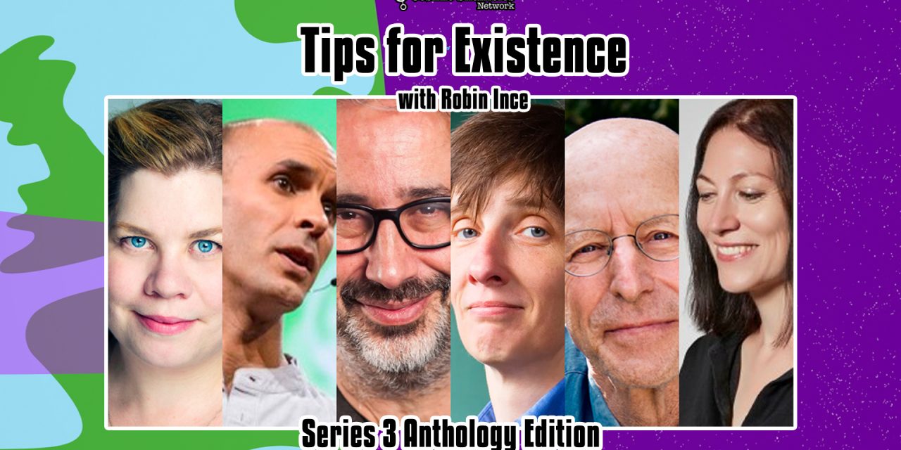 Tips for Existence – Series 3 Anthology