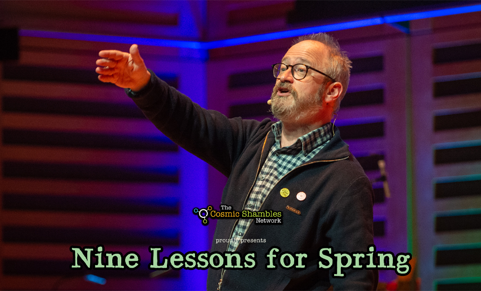 Nine Lessons and Carols for Curious People – Spring 2022